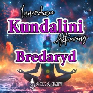 Innerdance Kundalini Aktivering Bredaryd - Skogskraft