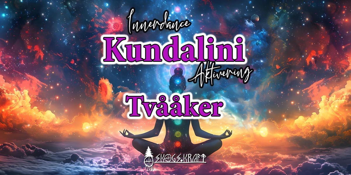 Innerdance Kundalini Aktivering Tvååker Varberg - Skogskraft
