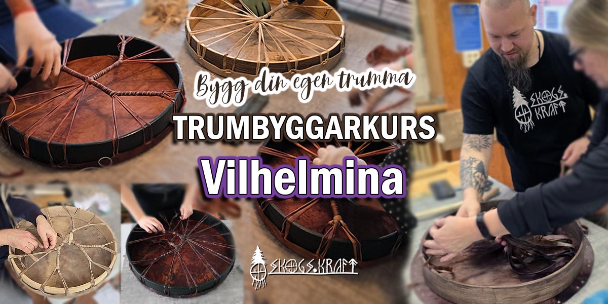 bygga shaman trumma Vilhelmina - skogskraft